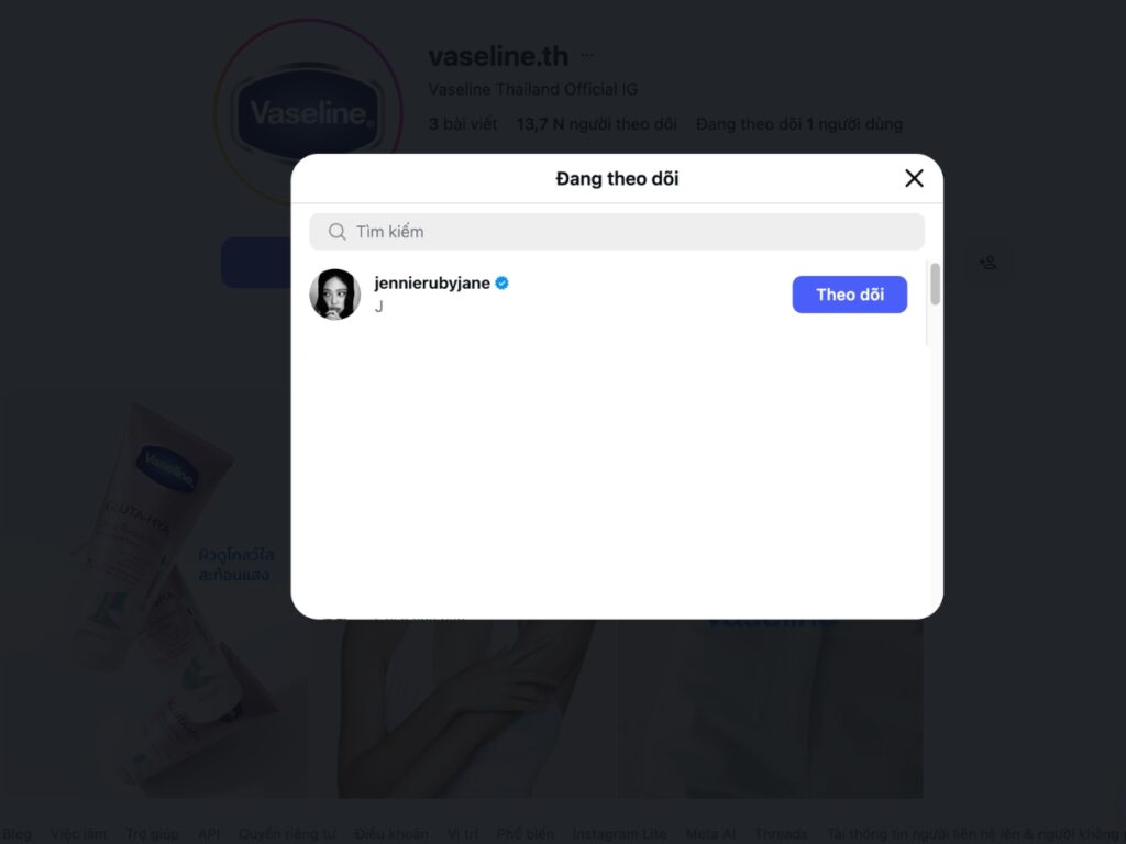 Trang instagram của Vaseline Thái Lan chỉ follow tài khoản của Jennie